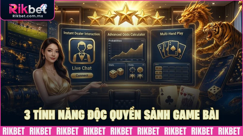 3 tính năng độc quyền thú vị tại sảnh game bài