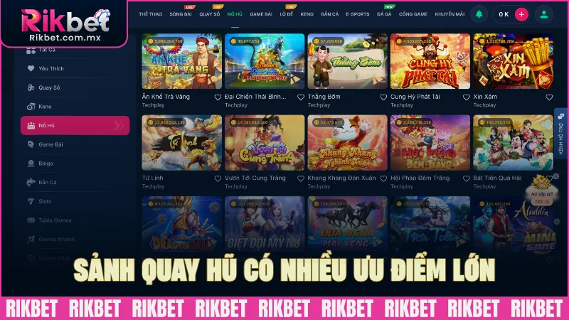 Sảnh quay hũ có nhiều ưu điểm lớn hấp dẫn người chơi