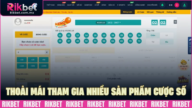 Thoải mái tham gia nhiều sản phẩm cược số khác nhau