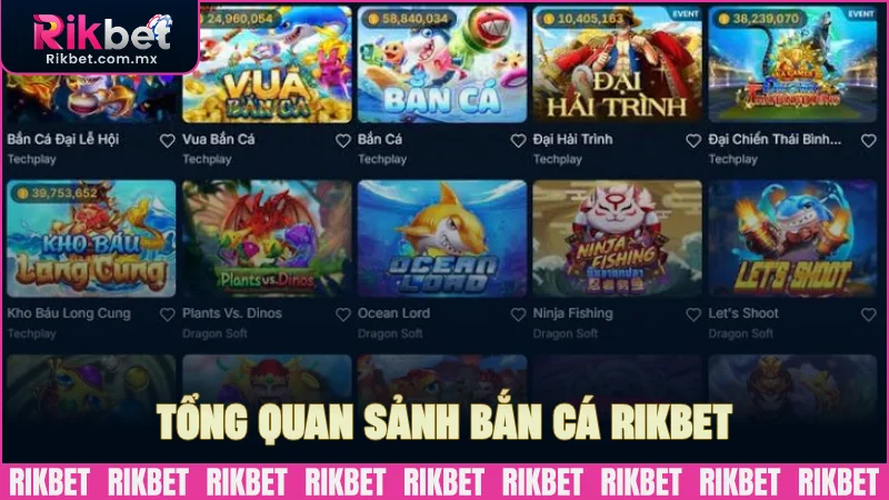 Tổng quan sảnh bắn cá chất lượng RIKBET